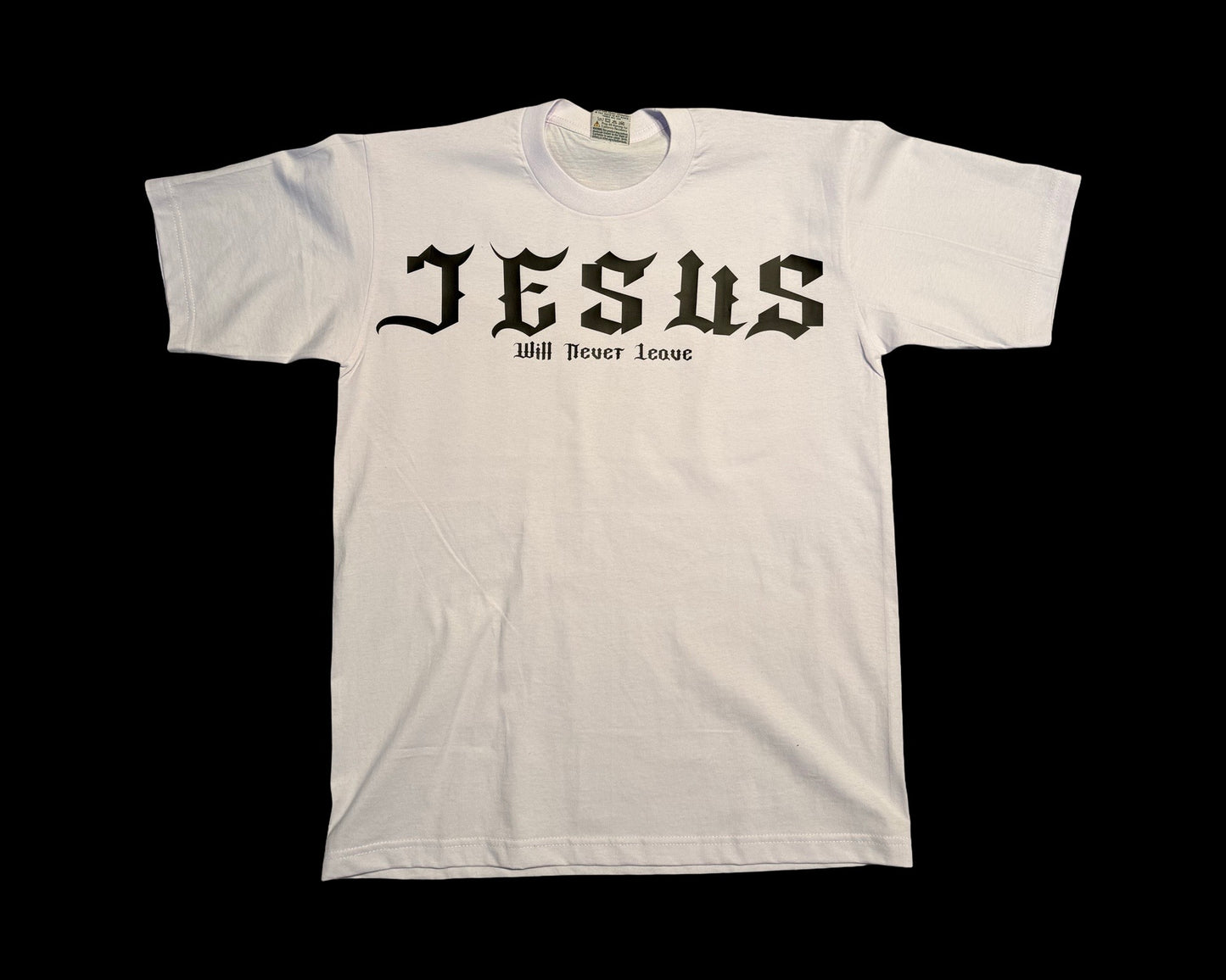 Jesus Will Never Leave You TEE